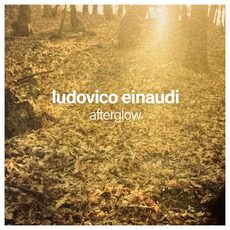 Afterglow Ludovico Einaudi Ludovico Einaudi