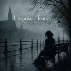 Alireza Mahdiloo Unspoken Tears