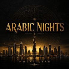 Arabic Nights Murat Uyar Murat Uyar
