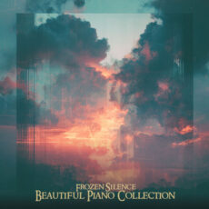 Beautiful Piano Collection Frozen Silence Frozen Silence