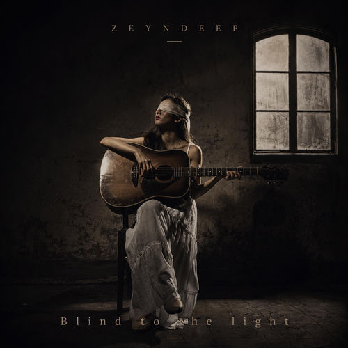 Blind To The Light ZEYNDEEP ZEYNDEEP