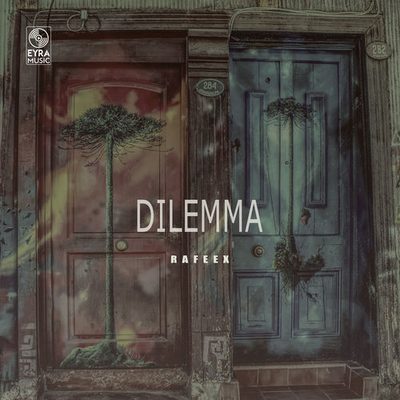 Dilemma Rafeex Rafeex