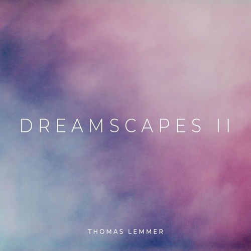 Dreamscapes II Thomas Lemmer Thomas Lemmer