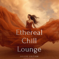 Ethereal Chill Lounge DeLuxe Edition Carlos Velacruz Carlos Velacruz