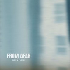 From Afar Dirk Maassen Dirk Maassen