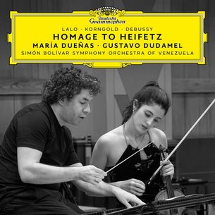Homage to Heifetz Claude Debussy Gustavo Dudamel Erich Wolfgang Korngold Simón Bolívar Youth Orchestra of Venezuela Édouard Lalo María Dueñas