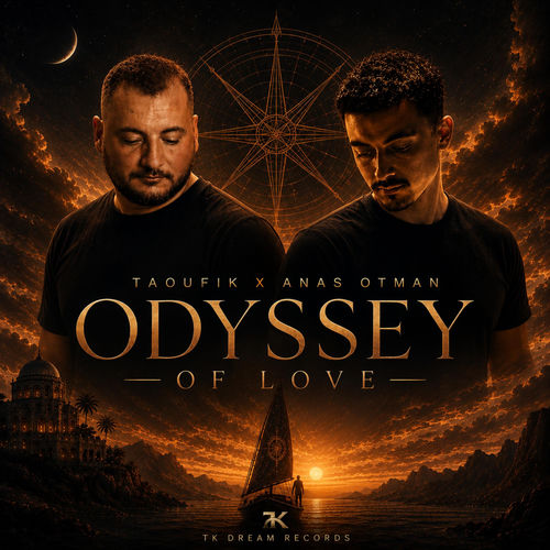 Odyssey Of Love Anas Otman Taoufik Taoufik, Anas Otman