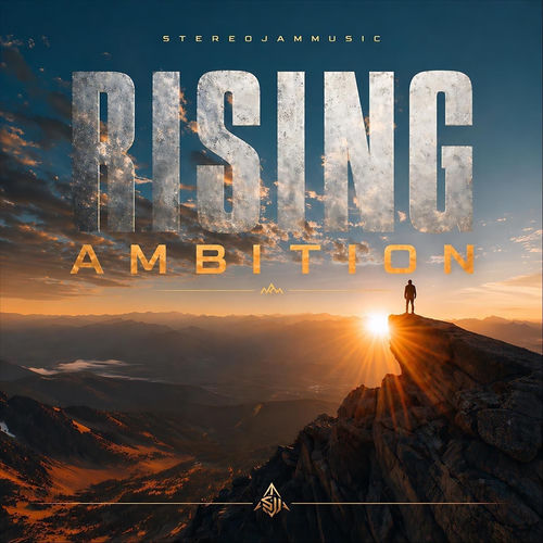 Rising Ambition StereojamMusic StereojamMusic