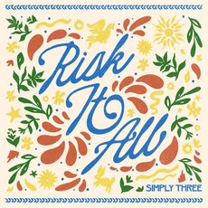 Risk It All Simply Three Simply Three