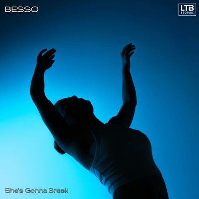 She's Gonna Break Besso