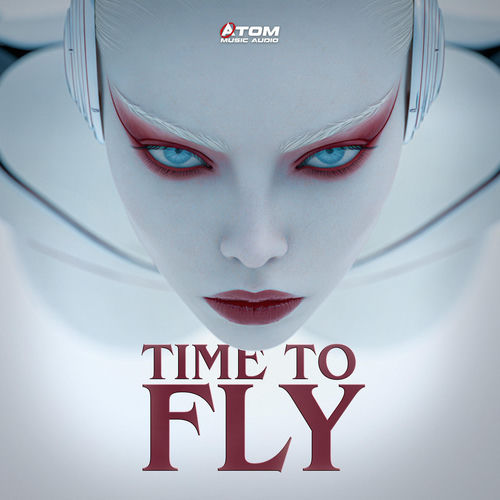 Time to Fly Atom Music Audio Atom Music Audio