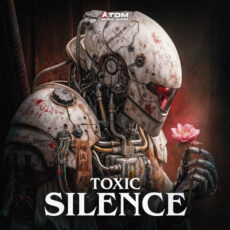 Toxic Silence Atom Music Audio Atom Music Audio