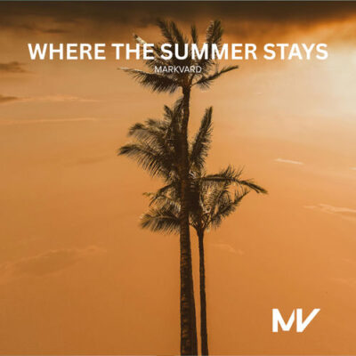 Where The Summer Stays Markvard Markvard