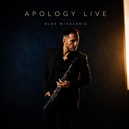 APOLOGY (Live Version) Alex Mihalakis Alex Mihalakis