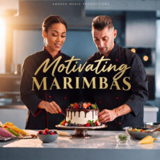 Motivating Marimbas - Amadea Music Productions