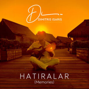 Hatiralar (Memories) - Dimitris Isaris