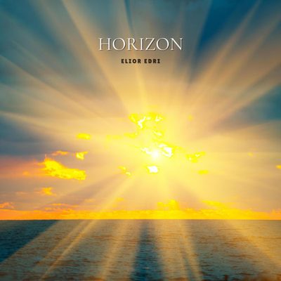 Horizon (feat. Elior) Elior Elior Edri Elior Edri, Elior