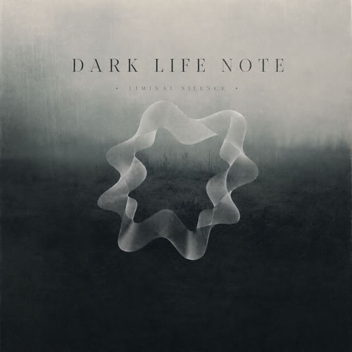 Liminal Silence Dark Life Note Dark Life Note