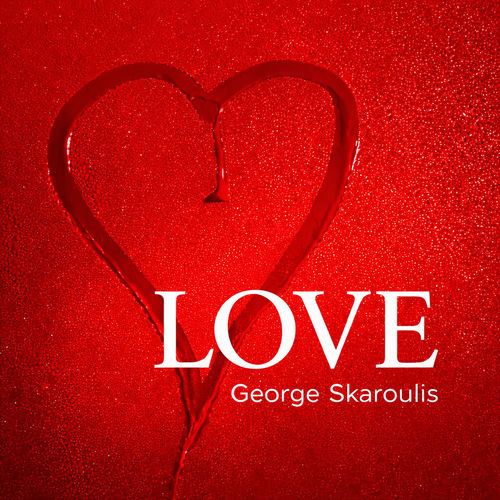 Love George Skaroulis George Skaroulis