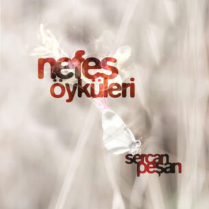 Nefes Öyküleri - Sercan Peşan