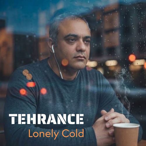 Lonely Cold - TEHRANCE