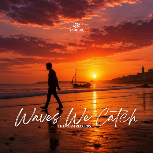 Waves We Catch - Taoufik
