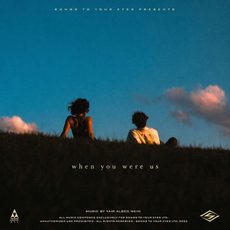 When You Were Us Yair Albeg Wein Songs To Your Eyes Songs To Your Eyes, Yair Albeg Wein