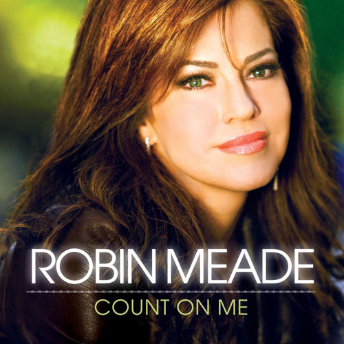 Count on Me - Robin Meade
