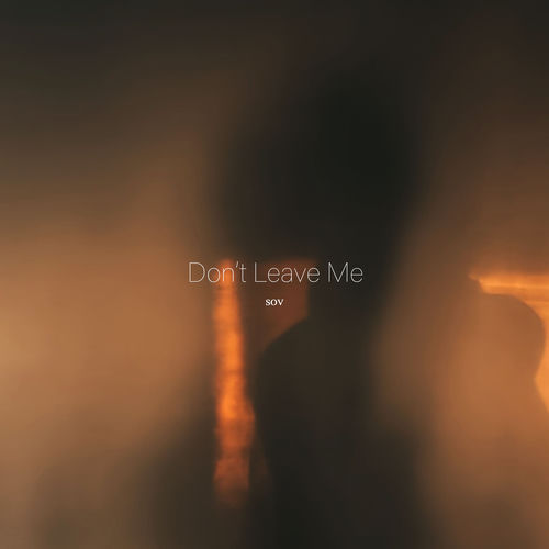 57 SOV Don't Leave Me