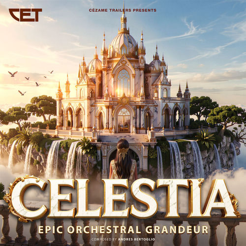 Andres Bertoglio Celestia (Epic Orchestral Grandeur)