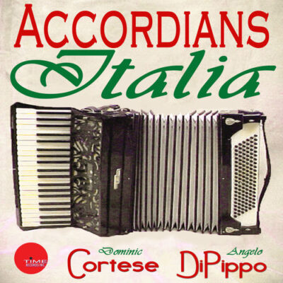 Accordions Italia Angelo DiPippo و Dominic Cortese