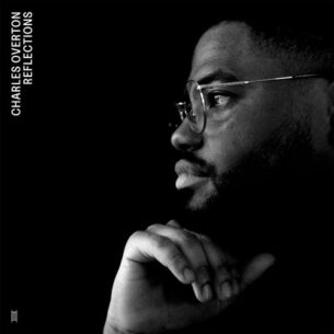 Charles Overton Reflections