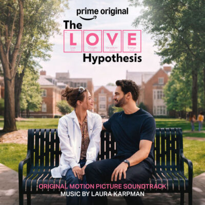 The Love Hypothesis (Original Motion Picture Soundtrack) - Laura Karpman