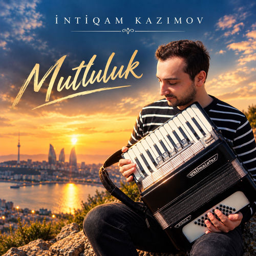 Mutluluk - İntiqam Kazımov