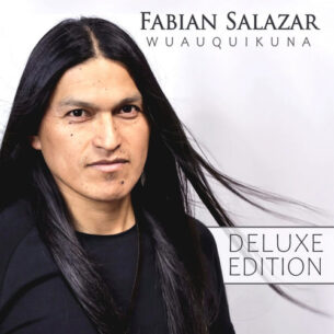 Deluxe Edition - Fabian Salazar Wuauquikuna