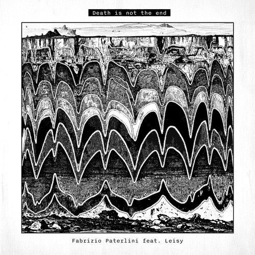 Fabrizio Paterlini & Leisy & LoopArc Death Is Not The End (Naked)