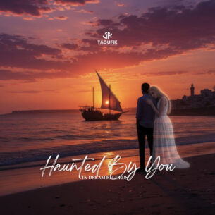 Haunted By You - Taoufik