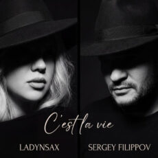 Ladynsax & Sergey Filippov C'est la vie