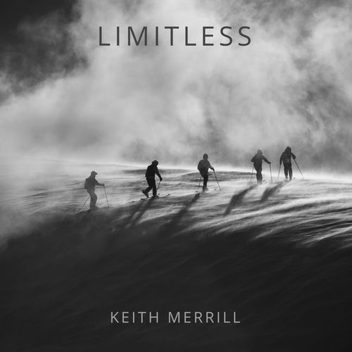 Limitless - Keith Merrill