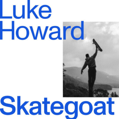 Skategoat (Original Soundtrack) - Luke Howard