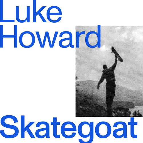 Skategoat (Original Soundtrack) - Luke Howard