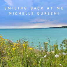 Smiling Back at Me Michelle Qureshi