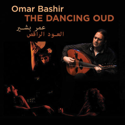 The Dancing Oud - Omar Bashir