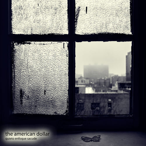 Quieto Enfoque Sacude - The American Dollar