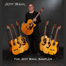 The Jeff Wahl Sampler - Jeff Wahl
