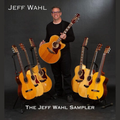 The Jeff Wahl Sampler - Jeff Wahl