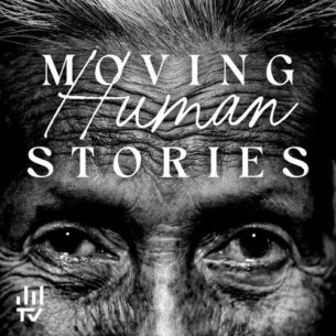 Moving Human Stories - Tony Delmonte, Kai Fenchel
