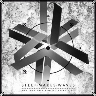sleepmakeswaves ...And Then They Remixed Everything